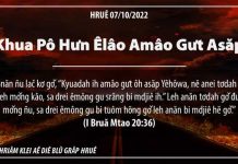 Khua Pô Hưn Êlâo Amâo Gưt Asăp – 7/10/2022