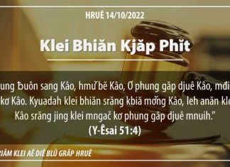 Klei Bhiăn Kjăp Phĭt – 14/10/2022