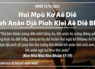 Huĭ Mpŭ Kơ Aê Diê leh anăn Djă Pioh Klei Aê Diê Blŭ – 15/10/2022