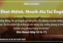 Y‑Êbet-Mêlek, Mnuih Ala Tač Êngao – 20/10/2022
