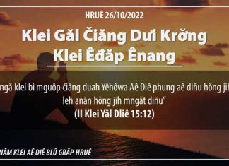 Klei Găl Čiăng Dưi Krơ̆ng Klei Êđăp Ênang – 26/10/2022