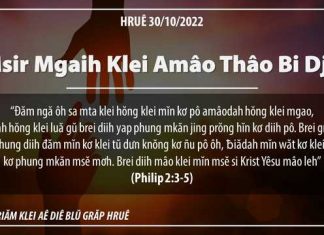 Msir Mgaih Klei Amâo Thâo Bi Djŏ – 30/10/2022