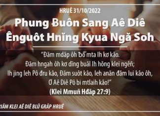 Phung Ƀuôn Sang Aê Diê Ênguôt Hnĭng Kyua Ngă Soh – 31/10/2022