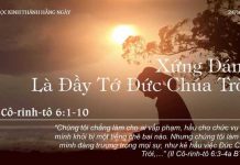 Xứng Đáng Là Đầy Tớ Đức Chúa Trời – 24/10/2022