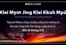 Klei Myơr Jing Klei Kkuh Mpŭ – 1/12/2022