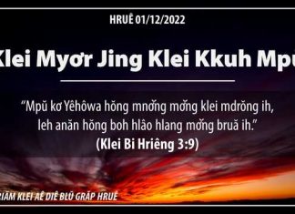 Klei Myơr Jing Klei Kkuh Mpŭ – 1/12/2022