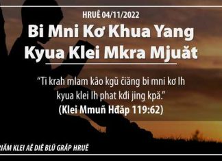 Bi Mni Kơ Khua Yang Kyua Klei Mkra Mjuăt – 4/11/2022