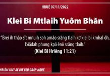 Klei Bi Mtlaih Yuôm Bhăn – 7/11/2022