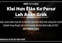 Klei Hưn Êlâo Kơ Persơ leh anăn Grĕk – 15/11/2022