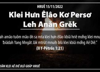 Klei Hưn Êlâo Kơ Persơ leh anăn Grĕk – 15/11/2022