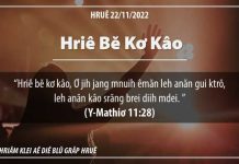 Hriê Bĕ Kơ Kâo – 22/11/2022