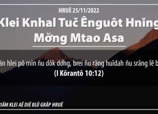 Klei Knhal Tuč Ênguôt Hnĭng Mơ̆ng Mtao Asa – 25/11/2022