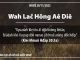 Wah Lač Hŏng Aê Diê – 28/11/2022