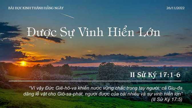 Được Sự Vinh Hiển Lớn – 26/11/2022