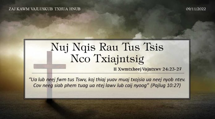Nuj Nqis Rau Tus Tsis Nco Txiajntsig – 9/11/2022