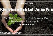 Klei Bhiăn Rah Leh Anăn Wiă – 4/12/2022