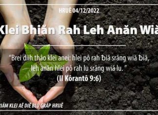 Klei Bhiăn Rah Leh Anăn Wiă – 4/12/2022