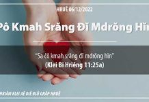 Pô Kmah Srăng Đĭ Mdrŏng Hĭn – 6/12/2022