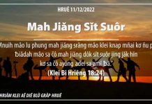 Mah Jiăng Sĭt Suôr – 11/12/2022