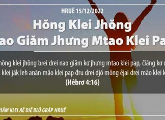 Hŏng Klei Jhŏng Nao Giăm Jhưng Mtao Klei Pap – 15/12/2022
