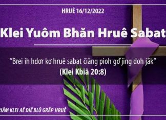 Klei Yuôm Bhăn Hruê Sabat – 16/12/2022
