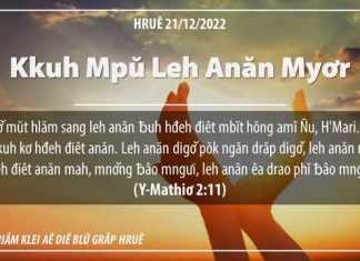 Kkuh Mpŭ Leh Anăn Myơr – 21/12/2022