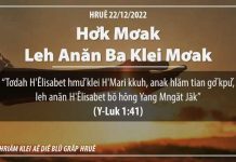 Hơ̆k Mơak Leh Anăn Ba Klei Mơak – 22/12/2022