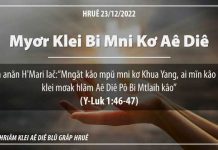 Myơr Klei Bi Mni Kơ Aê Diê – 23/12/2022