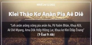 Klei Thâo Kơ Anăn Pia Aê Diê – 24/12/2022