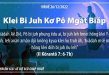 Klei Bi Juh Kơ Pô Mgăt Biăp – 26/12/2022