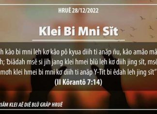 Klei Bi Mni Sĭt – 28/12/2022