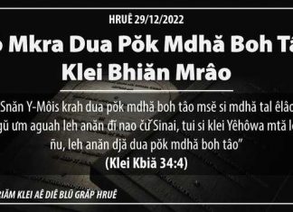 Lŏ Mkra Dua Pŏk Mdhă Boh Tâo Klei Bhiăn Mrâo – 29/12/2022