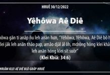Yêhôwa Aê Diê – 30/12/2022