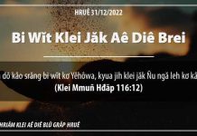 Bi Wĭt Klei Jăk Aê Diê Brei – 31/12/2022