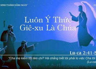 Luôn Ý Thức Giê-xu Là Chúa – 25/12/2022