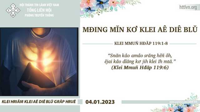 Mđing Mĭn Kơ Klei Aê Diê Blŭ – 4/1/2023