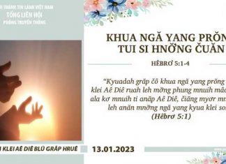 Khua Ngă Yang Prŏng Tui Si Hnơ̆ng Čuăn – 13/1/2023