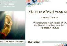 Yăl Dliê Wĭt Kơ Yang Mêsi – 20/1/2023