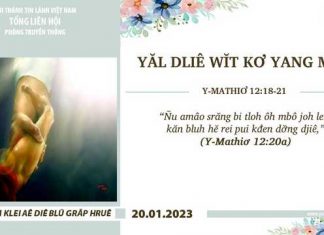 Yăl Dliê Wĭt Kơ Yang Mêsi – 20/1/2023