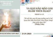 Ya Klei Kâo Mâo Leh Hlăm Thŭn êgao? – 21/1/2023