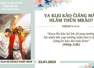 Ya Klei Kâo Čiăng Mâo Hlăm Thŭn Mrâo? – 22/1/2023