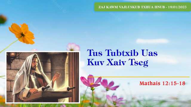 Tus Tubtxib Uas Kuv Xaiv Tseg – 19/1/2023