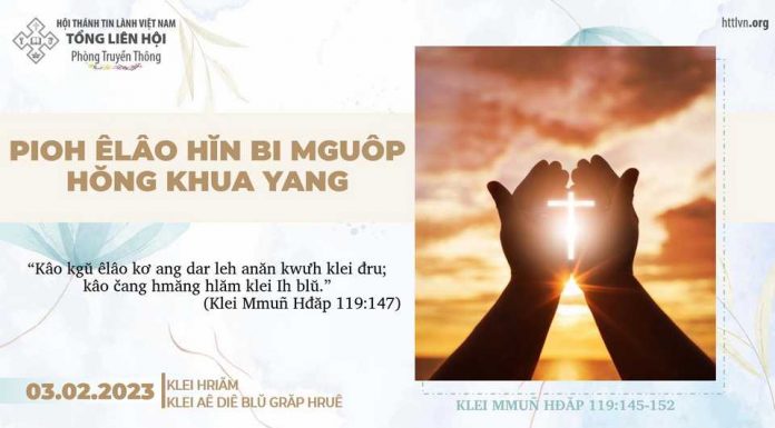Pioh Êlâo Hĭn Bi Mguôp Hŏng Khua Yang – 3/2/2023