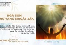 Ngă Soh Hŏng Yang Mngăt Jăk – 16/2/2023