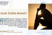 Ya Klei Čuăn Ruah? – 17/2/2023