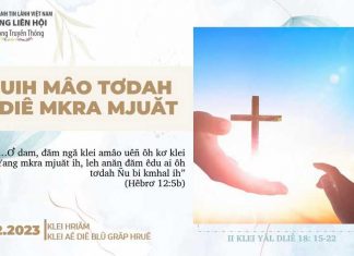 Knuih Mâo Tơdah Aê Diê Mkra Mjuăt – 25/2/2023