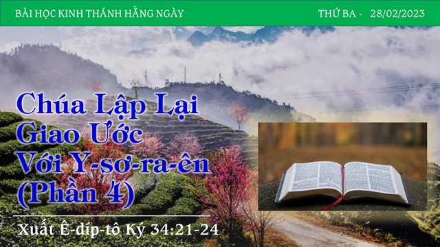Chúa Lập Lại Giao Ước Với Y-sơ-ra-ên (Phần 4) – 28/2/2023