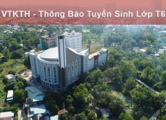 VTKTH – Thông Báo Tuyển Sinh Lớp T6 (Chương Trình Trung Cấp Thần Học Dành Cho Các Ứng Viên Thuộc Các Tỉnh, Thành Từ Bình Định Đến Quảng Trị)