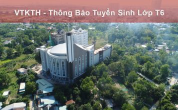 VTKTH – Thông Báo Tuyển Sinh Lớp T6 (Chương Trình Trung Cấp Thần Học Dành Cho Các Ứng Viên Thuộc Các Tỉnh, Thành Từ Bình Định Đến Quảng Trị)