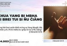 Khua Yang Bi Mbha Klei Brei Tui Si Ñu Čiăng – 1/4/2023